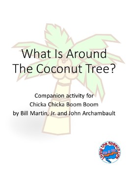 Preview of What is Around the Coconut Tree-Chicka Chicka companion activity