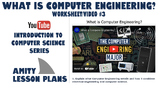 What is Computer Engineering? (Worksheet/Video Series #3 of 15)