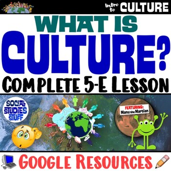 Preview of What is Culture? 5-E Intro Lesson | FUN Cultural Traits Activity | Google