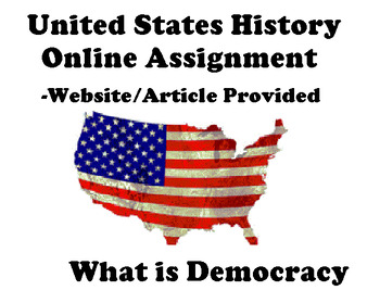 Preview of What is Democracy ONLINE ASSIGNMENT 