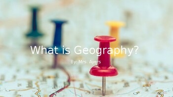 Preview of What is Geography? PPT