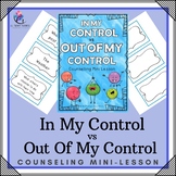 What is IN MY CONTROL vs OUT OF MY CONTROL | Counseling Mi