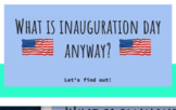 What is Inauguration Day Anyway? A Google Slide 2021 Guide