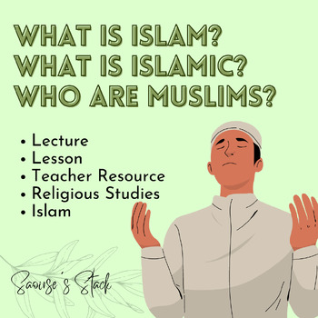 Preview of What is Islam? What is Islamic? Who are Muslims?