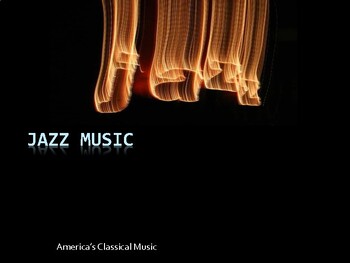 Preview of What is Jazz Music ?  / A Brief Introduction to the History of Jazz Music