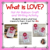 What is LOVE Hot Air Balloon Craft and Writing Activity K-