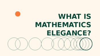 Preview of What is Mathematics Elegance? (PPT, PowerPoint, Slides)