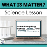 What is Matter? Science Lesson