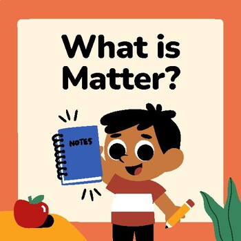 Preview of What is Matter? Story Book Lesson