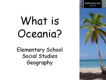 Preview of 'What is Oceania?' Geography Lesson