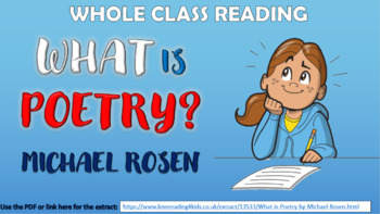 Preview of What is Poetry? Michael Rosen - Whole Class Reading Session!