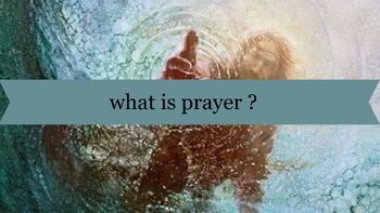 Preview of What is Prayer?