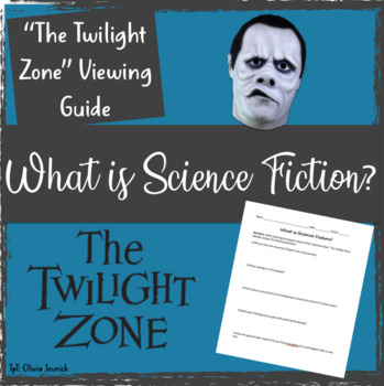 Preview of What is Science Fiction? Twilight Zone Episode Viewing Guide