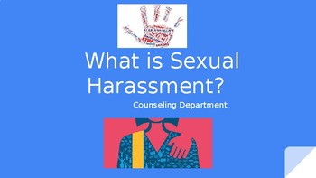Preview of What is Sexual Harassment? Middle School Powerpoint Presentation