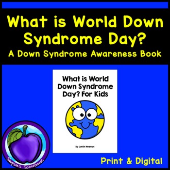 Preview of What is World Down Syndrome Day? For Kids