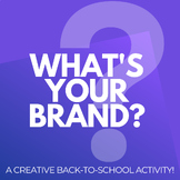 What is Your Brand Back to School Activity