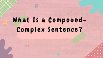 Preview of What is a Compound-Complex Sentence: PDF file