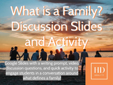 What is a Family? Discussion Google Slides