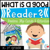 What is a Good Reader? (Posters, Flip Cards and Activities)