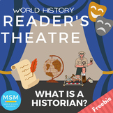 What is a Historian? World History Reader’s Theatre Packag