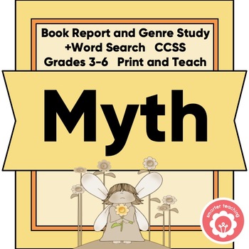 Preview of Myth Book Report and Genre Study +Word Search CCSS Grades 3-6 Print and Teach