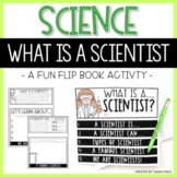 What is a Scientist? Flipbook Activities - 2nd & 3rd Grade