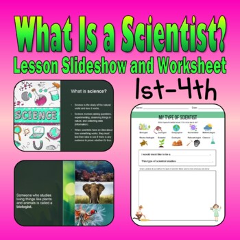 Preview of What is a Scientist? Full Powerpoint Lesson and Printable Writing/Art Worksheet