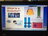 What is a Scientist?  Intro to Science - ActivInspire Flip