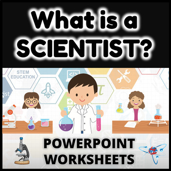 Preview of What is a Scientist? Lesson Bundle   PowerPoint | Worksheets