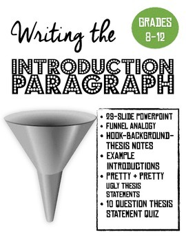 Preview of The Introduction Paragraph w/ the Funnel Analogy (Hook, Background, Thesis) Ppt