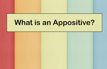 Preview of What is an Appositive?