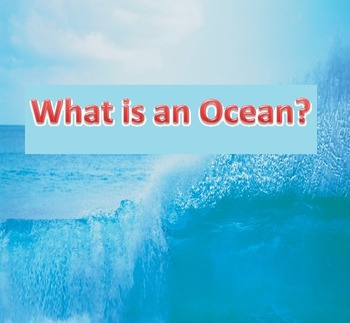 What is an Ocean? by Glitter and Lesson Planning | TpT