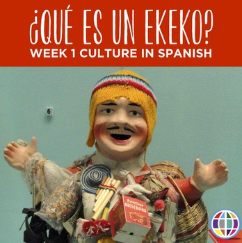 Preview of What is an ekeko? Reading & activities for Spanish week 1