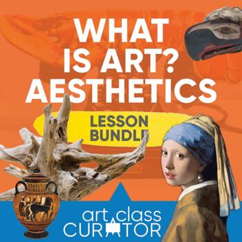 Preview of What is Art? Aesthetics Lesson Bundle