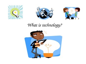 Preview of What is technology?