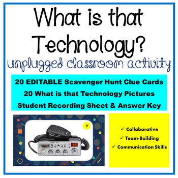 Preview of What is that Technology? Technology Scavenger Hunt Unplugged Group Activities