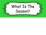 What is the Season and the 4 Seasons Printable Classroom C