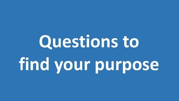 Preview of Questions to find your purpose