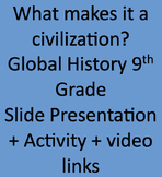 What makes it a Civilization? Global History  Social Studi