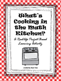 What’s Cooking in the Math Kitchen? A Real-life Project-Ba