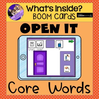 Preview of AAC Core Words: Open It BOOM Cards