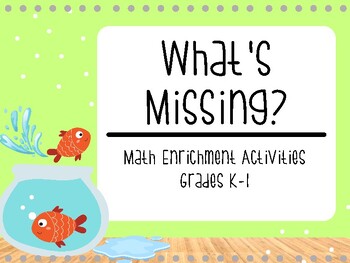 Preview of What's Missing?  Math Enrichment Activity Kinder-1st Grade