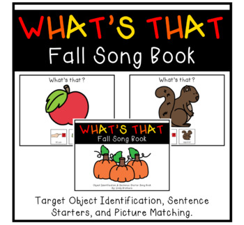 Preview of What's That: Fall Object ID and Sentence Starter Adapted Song Book