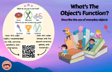 What's The Object's Function?: Describe the use of everyda
