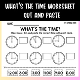 What's The Time Worksheet: Telling Time Cut and Paste