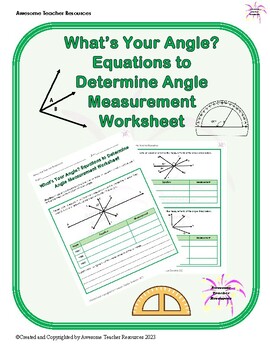 Preview of What’s Your Angle? Using Equations to Determine Angle Measurement Worksheet