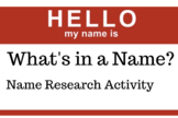What's in a Name? Name Research Activity