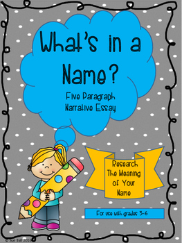 Preview of What's in a Name? Research and Narrative Essay