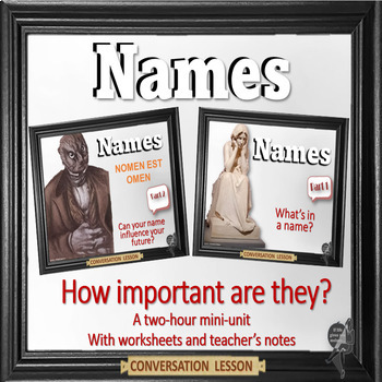 Preview of Names - how important are they?  – ESL adult  power point conversation lesson