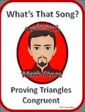 What's that Song: Proving Triangles Congruent